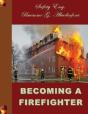 Becoming A Firefighter - Preview