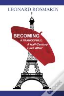 Becoming A Francophile