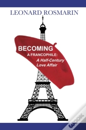 Becoming A Francophile