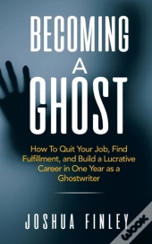Becoming A Ghost