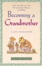Becoming A Grandmother: A Life Transitio - Preview