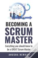 Becoming A Great Scrum Master