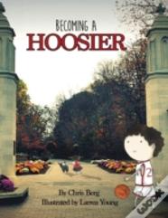 Becoming A Hoosier