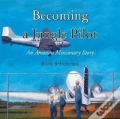 Capa do artigo Becoming A Jungle Pilot: An Amazon Missi