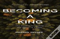 Becoming A King