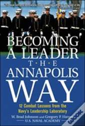 Becoming A Leader The Annapolis Way