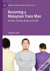 Capa do artigo Becoming A Malaysian Trans Man