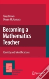 Becoming A Mathematics Teacher