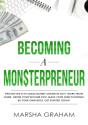 Becoming A Mon$Terpreneur - Preview