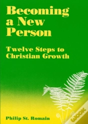 Capa do artigo Becoming A New Person: Twelve Steps To Christian Growth