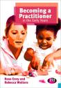 Becoming A Practitioner In The Early Years - Preview