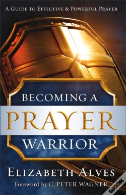 Capa do artigo Becoming A Prayer Warrior
