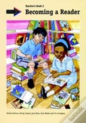 Becoming A Reader: Teacher'S Book Grade 2