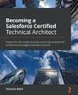 Becoming A Salesforce Certified Technical Architect - Preview