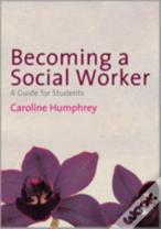 Becoming A Social Worker