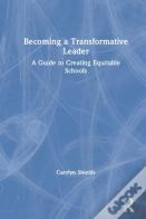 Becoming A Transformative Leader