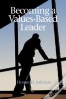 Becoming A Values-Based Leader