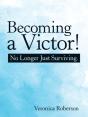 Becoming A Victor! - Preview