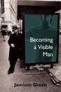 Becoming A Visible Man - Preview