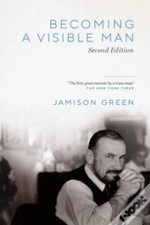Becoming A Visible Man