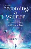 Becoming A Warrior