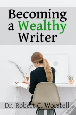 Capa do artigo Becoming A Wealthy Writer