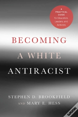 Capa do artigo Becoming A White Antiracist