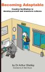 Becoming Adaptable: Creative Facilitatio - Preview