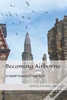 Becoming Airborne