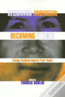 Becoming American Becoming Ethnic