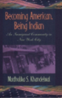 Becoming American, Being Indian - Preview