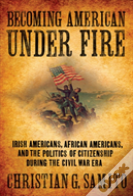 Becoming American Under Fire