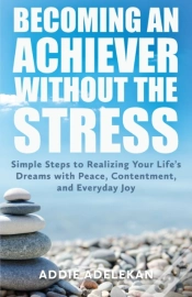 Capa do artigo Becoming An Achiever Without The Stress