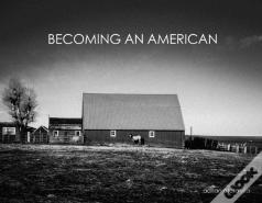 Becoming An American
