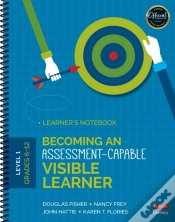 Capa do artigo Becoming An Assessment-Capable Visible Learner, Grades 6-12, Level 1: Learner