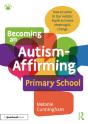 Becoming An Autism-Affirming Primary School - Preview