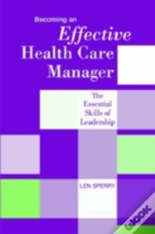 Capa do artigo Becoming An Effective Health Care Manager