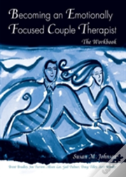 Becoming An Emotionally Focused Couple Therapist