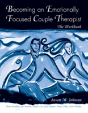 Becoming An Emotionally Focused Couple Therapist - Preview