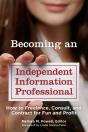 Becoming An Independent Information Professional - Preview