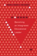 Becoming An Integrated Educational Leader