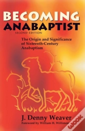 Becoming Anabaptist