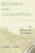 Becoming And Consumption