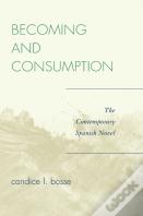 Becoming And Consumption