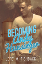 Becoming Andy Hunsinger - Preview