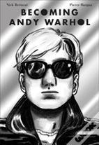 Becoming Andy Warhol