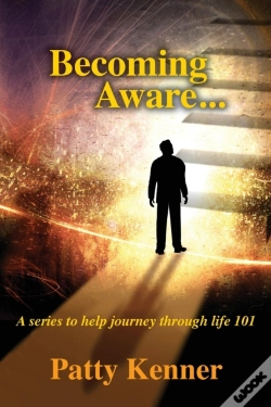 Capa do artigo Becoming Aware . . . A Series To Help Journey Through Life 101