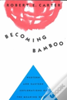 Becoming Bamboo
