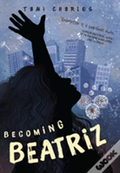 Becoming Beatriz