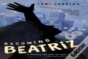 Becoming Beatriz